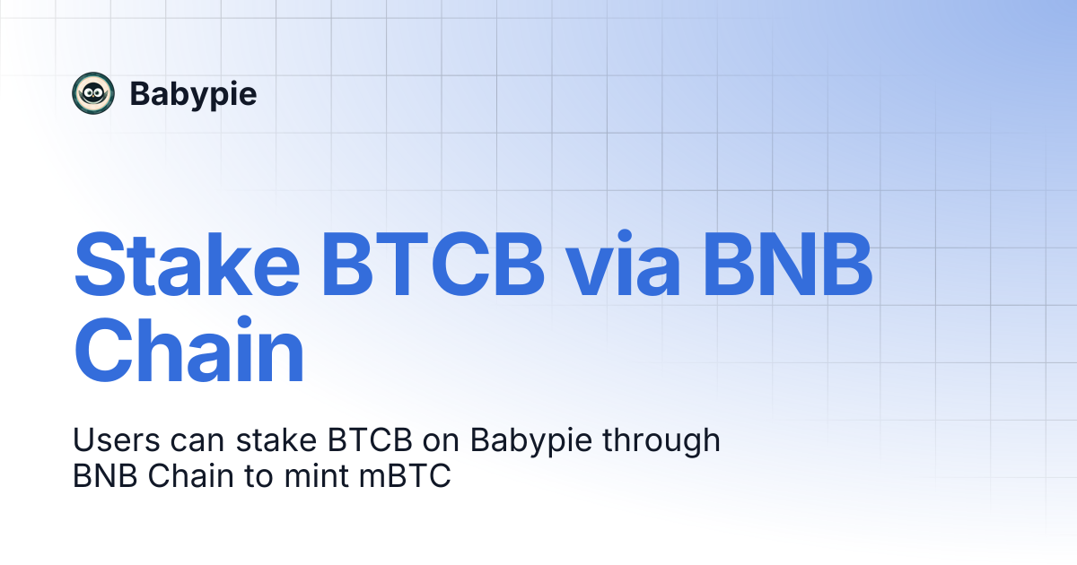 Stake BTCB via BNB Chain | Babypie